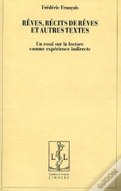 Capa do artigo Rêves, Récits De Rêves Et Autres Textes ; Un Essai Sur La Lecture Comme Expérience Indirecte