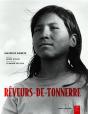 Rêveurs-De-Tonnerre : À La Rencontre Des Sioux Lakotas - Preview