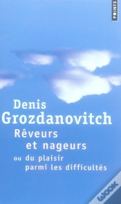 Capa do artigo Rêveurs Et Nageurs : Ou Du Plaisir Parmi Les Difficultés