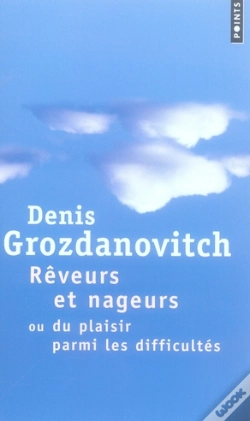 Capa do artigo Rêveurs Et Nageurs : Ou Du Plaisir Parmi Les Difficultés