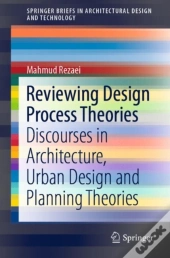 Reviewing Design Process Theories