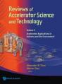 Reviews Of Accelerator Science And Technology - Volume 4: Accelerator Applications In Industry And The Environment - Preview