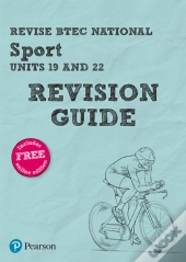 Revise Btec National Sport (Units 19 And 22) Revision Guide