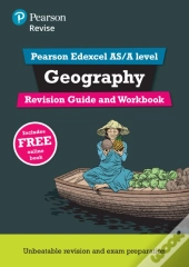 Revise Edexcel As/A Level Geography Revision Guide & Workbook