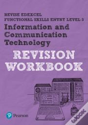 Revise Edexcel Functional Skills Ict Entry Level 3 Workbook