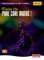 Revise For Advancing Maths For Aqa 2nd Edition Pure Core Maths 2 - Preview
