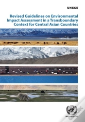 Capa do artigo Revised Guidelines On Environmental Impact Assessment In A Transboundary Context For Central Asian Countries