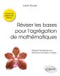 Réviser Les Bases Pour L'Agrégation De Mathématiques - Preview