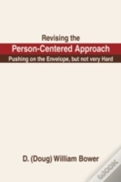 Capa do artigo Revising The Person-Centered Approach: Pushing On The Envelope, But Not Very Hard
