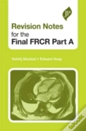 Revision Notes For The Final Frcr