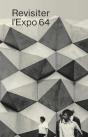 Revisiter L'Expo 64 - Preview