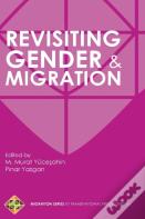 Revisiting Gender And Migration