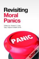 Revisiting Moral Panics