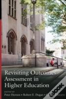 Revisiting Outcomes Assessment In Higher Education