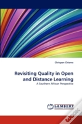 Revisiting Quality In Open And Distance Learning
