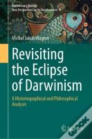 Revisiting The Eclipse Of Darwinism