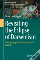 Revisiting The Eclipse Of Darwinism