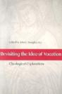 Revisiting The Idea Of Vocation - Preview