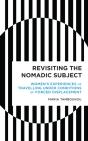 Revisiting The Nomadic Subject - Preview