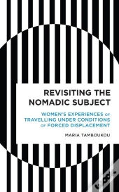Revisiting The Nomadic Subject