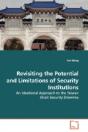 Revisiting The Potential And Limitations Of Security Institutions - Preview