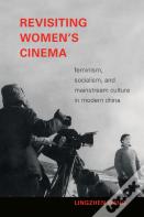Revisiting Women'S Cinema