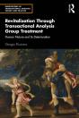 Revitalization Through Transactional Analysis Group Treatment - Preview