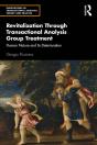 Revitalization Through Transactional Analysis Group Treatment - Preview