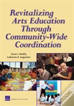 Revitalizing Arts Education Through Community-Wide Coordination