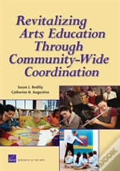 Revitalizing Arts Education Through Community-Wide Coordination