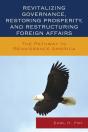 Revitalizing Governance, Restoring Prosperity, And Restructuring Foreign Affairs - Preview