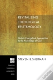 Revitalizing Theological Epistemology