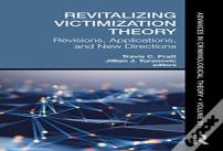 Revitalizing Victimization Theory