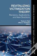 Revitalizing Victimization Theory
