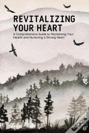Capa do artigo Revitalizing Your Heart