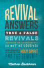 Revival Answers, True And False Revivals, Genuine Or Counterfeit - Preview