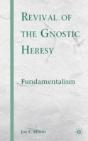 Revival Of The Gnostic Heresy - Preview