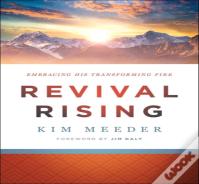 Revival Rising Â€“ Embracing His Transforming Fire