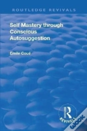 Capa do artigo Revival: Self Mastery Through Conscious Autosuggestion (1922)