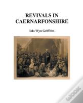 Revivals In Caernarfonshire