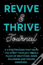 Revive & Thrive Journal