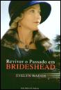 Reviver o Passado em Brideshead - Preview