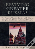 Reviving Greater Russia