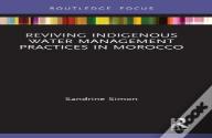 Reviving Indigenous Water Management Practices In Morocco