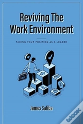 Reviving The Work Environment
