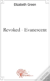 Revoked ; Evanescent
