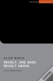 Revolt. She Said. Revolt Again