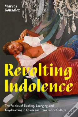 Capa do artigo Revolting Indolence