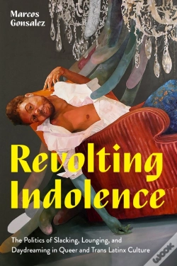Capa do artigo Revolting Indolence