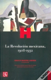 Revolucion Mexicana 1908-1932  